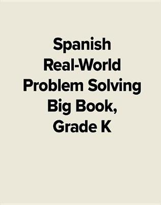 Book cover for Spanish Real-World Problem Solving Big Book, Grade K