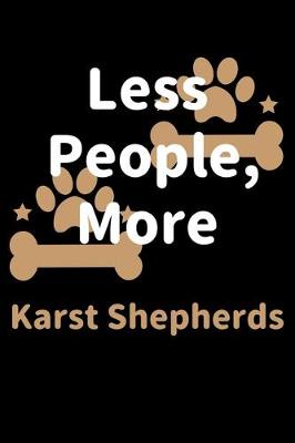 Book cover for Less People, More Karst Shepherds