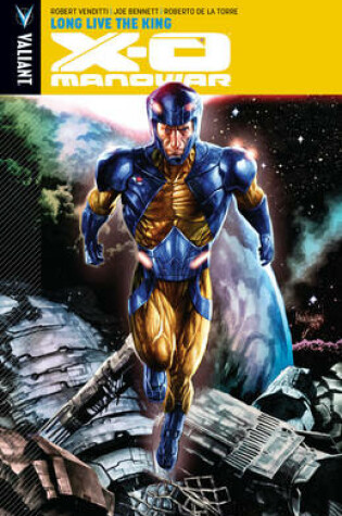 Cover of X-O Manowar Volume 12: Long Live the King