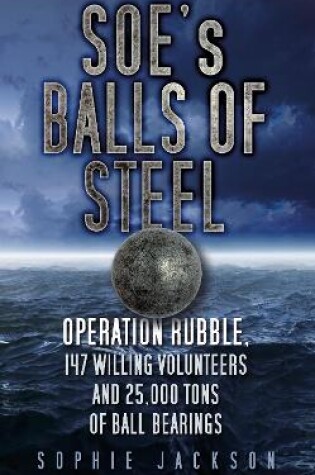 Cover of SOE's Balls of Steel