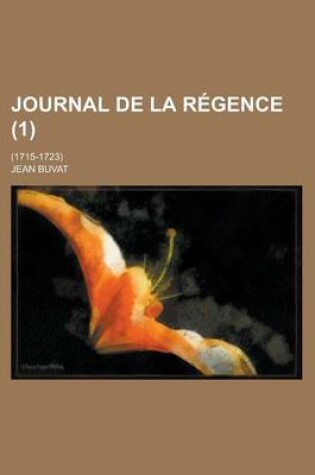 Cover of Journal de La Regence; (1715-1723) (1)