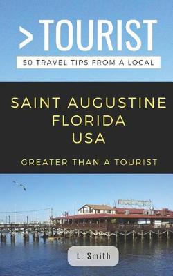 Book cover for Greater Than a Tourist- Saint Augustine Florida USA
