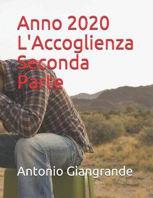 Book cover for Anno 2020 L'Accoglienza Seconda Parte