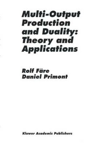 Cover of Multi-Output Production and Duality: Theory and Applications