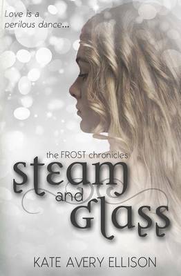 Cover of Steam and Glass