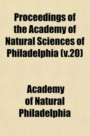 Cover of Proceedings of the Academy of Natural Sciences of Philadelphia (V.20)