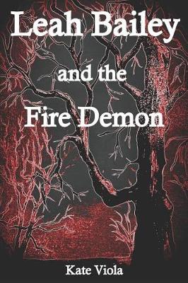 Book cover for Leah Bailey and the Fire Demon