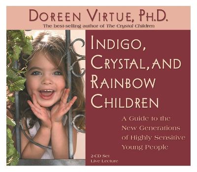 Book cover for Indigo, Crystal and Rainbow Children