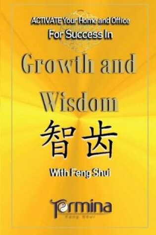 Cover of Activate your Home or Office For Success in Growth and Wisdom