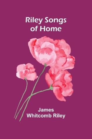 Cover of Riley Songs of Home