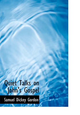 Book cover for Quiet Talks on John's Gospel