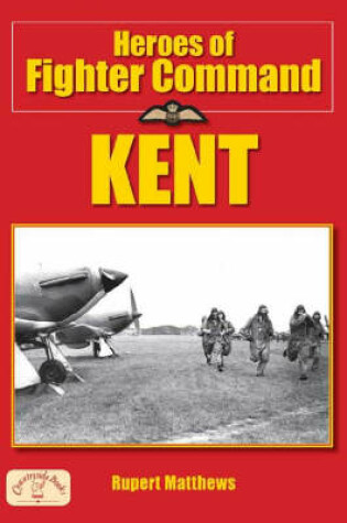 Cover of Heroes of Fighter Command - Kent