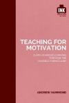 Book cover for Teaching for Motivation