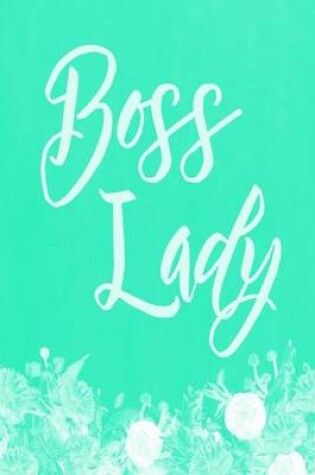 Cover of Pastel Chalkboard Journal - Boss Lady (Green)