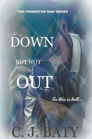 Cover of Down But Not Out