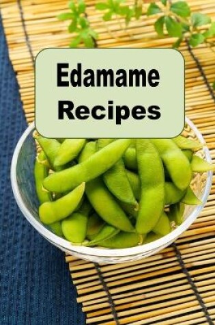 Cover of Edamame Recipes