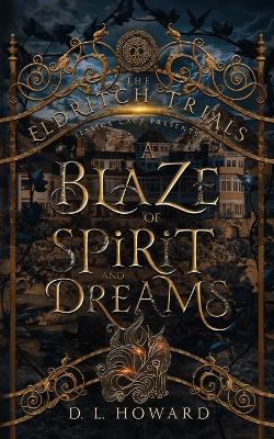 Book cover for A Blaze of Spirit and Dreams