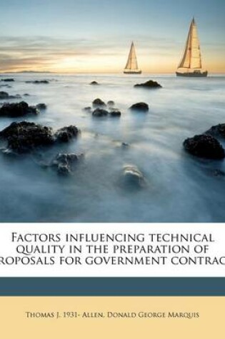 Cover of Factors Influencing Technical Quality in the Preparation of Proposals for Government Contract