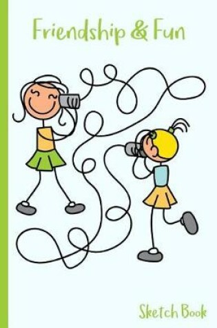 Cover of Friendship & Fun Sketch Book