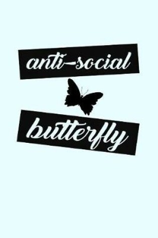 Cover of Anti-Social Butterfly