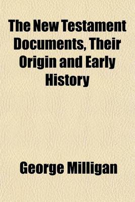 Book cover for The New Testament Documents, Their Origin and Early History