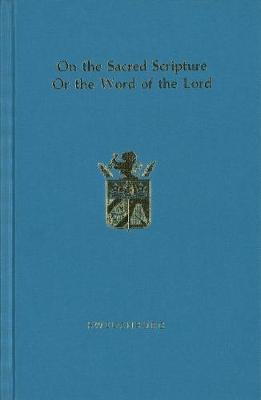 Book cover for On the Sacred Scripture or the Word of the Lord from Experience