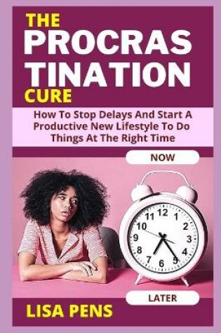 Cover of The Procrastination Cure