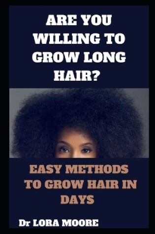 Cover of Are You Willing to Grow Long Hair?