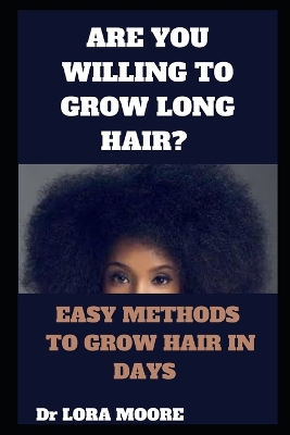 Book cover for Are You Willing to Grow Long Hair?