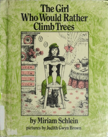 Book cover for The Girl Who Would Rather Climb Trees