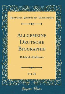 Book cover for Allgemeine Deutsche Biographie, Vol. 28