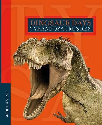 Book cover for Dinosaur Days: Tyrannosaurus Rex