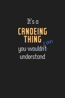 Book cover for It's a Canoeing Thing You Can Understand