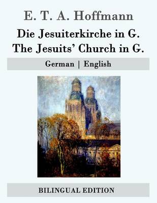 Book cover for Die Jesuiterkirche in G. / The Jesuits' Church in G.