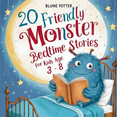 Cover of 20 Friendly Monster Bedtime Stories