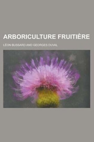 Cover of Arboriculture Fruitiere