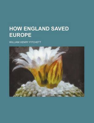 Book cover for How England Saved Europe (Volume 1)