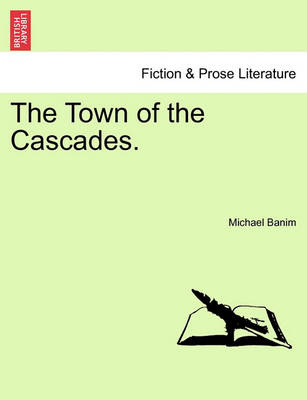 Book cover for The Town of the Cascades.