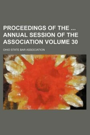 Cover of Proceedings of the Annual Session of the Association Volume 30