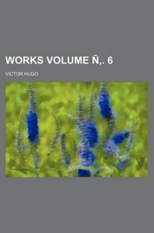 Cover of Works Volume N . 6