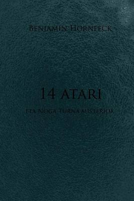Book cover for 14 Atari Eta Noga Turna Misterioa