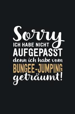 Book cover for Ich habe vom Bungee Jumping getraumt