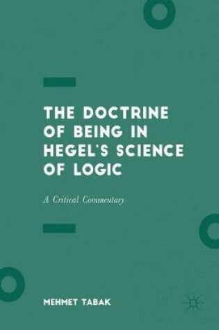 Cover of The Doctrine of Being in Hegel's Science of Logic