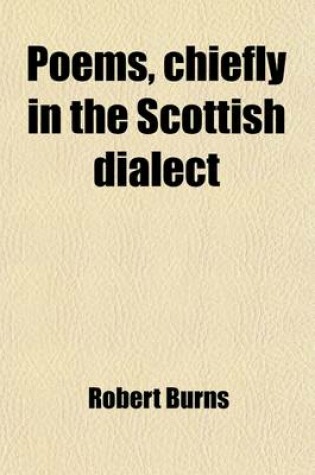 Cover of Poems, Chiefly in the Scottish Dialect Volume 2