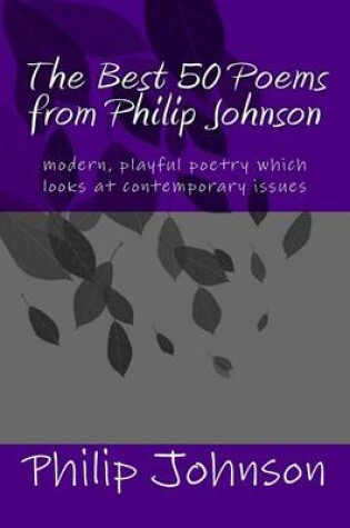 Cover of The Best 50 Poems from Philip Johnson