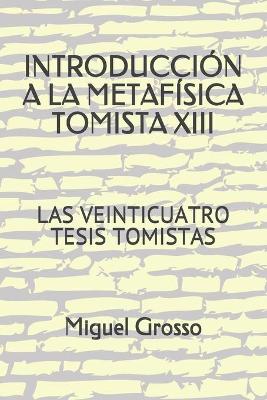 Book cover for Introduccion a la Metafisica Tomista 13