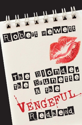 Book cover for The Blonde, the Brunette, and the Vengeful Redhead