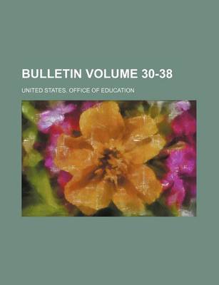 Book cover for Bulletin Volume 30-38