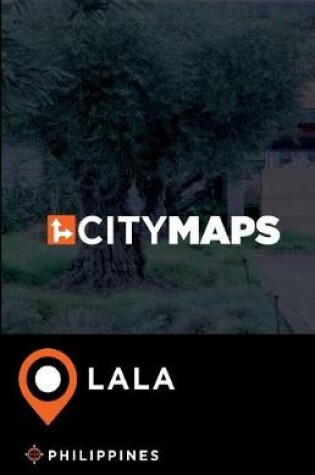 Cover of City Maps Lala Philippines