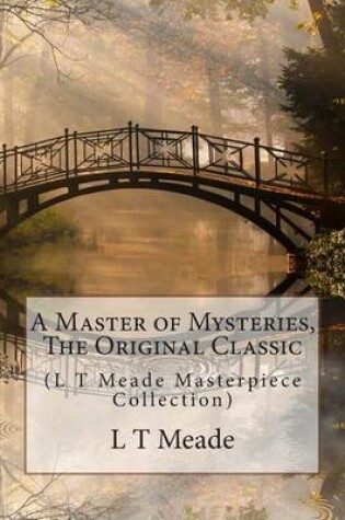 Cover of A Master of Mysteries, the Original Classic